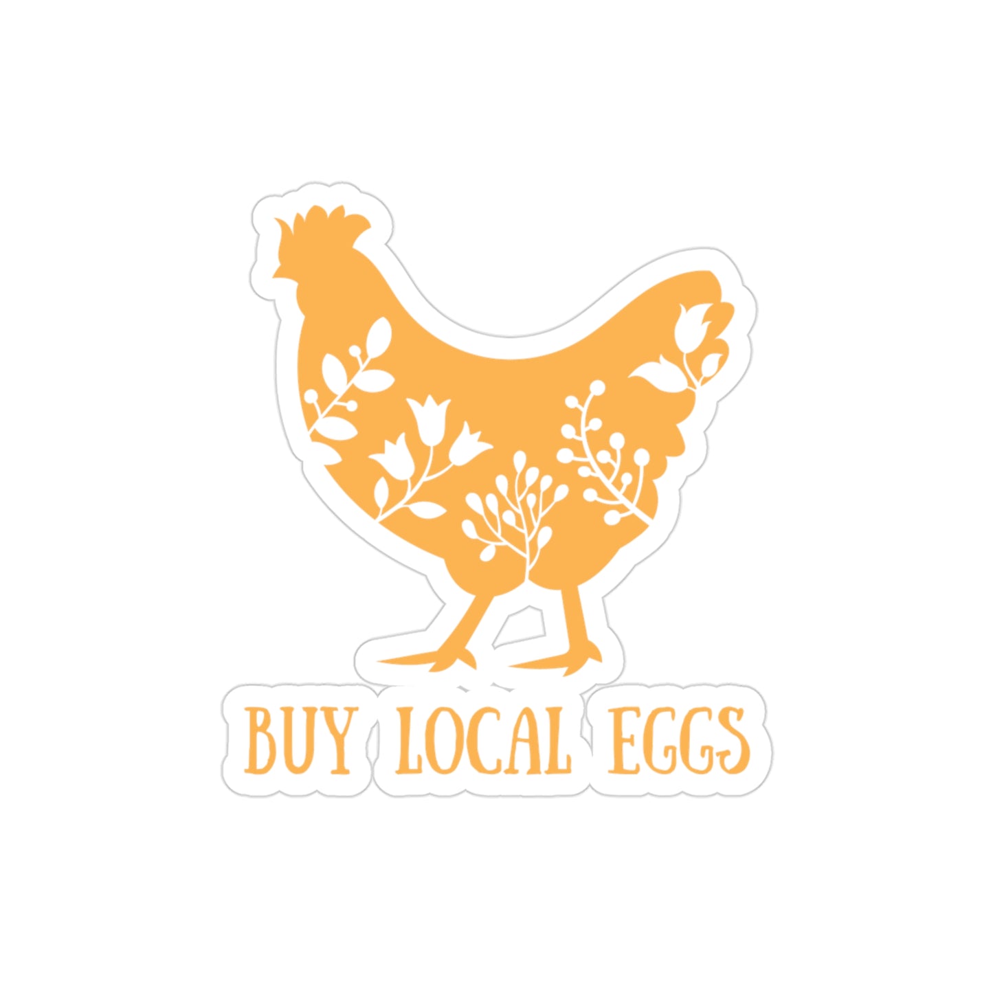 Buy Local Eggs Transparent Outdoor Stickers